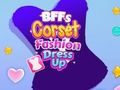 खेल BFFs कोर्सेट फैशन ड्रेस अप  ऑनलाइन