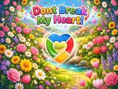 खेल Dont Break My Heart! ऑनलाइन