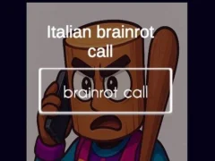 खेल Italian Brainrot Call ऑनलाइन