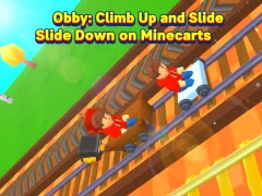 खेल Obby: Climb Up and Slide Down on Minecarts ऑनलाइन