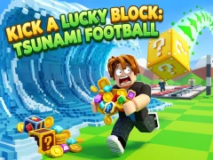 खेल Kick a Lucky Block: Tsunami Football ऑनलाइन
