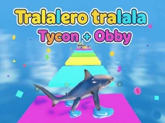 खेल Tralalero tralala Tycoon + Obby ऑनलाइन