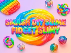 खेल Smash Diy Slime Fidget Slimy ऑनलाइन