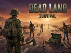 खेल Dead Land: Survival ऑनलाइन