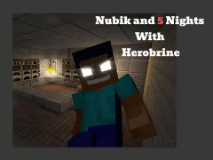 खेल Nubik And 5 Nights With Herobrine ऑनलाइन