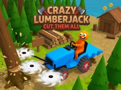 खेल Crazy Lumberjack: Cut Them All ऑनलाइन