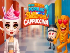 खेल From Nerd to Popular Ballerina Cappuccina ऑनलाइन