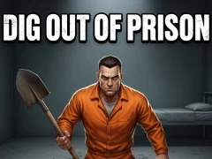 खेल Dig Out of Prison ऑनलाइन