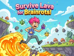 खेल Survive Lava for Brainrots! ऑनलाइन