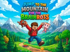 खेल Jump to the Mountain for the Brainrots ऑनलाइन