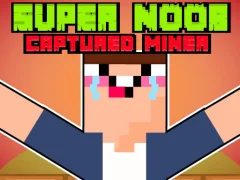 खेल Super Noob Captured Miner ऑनलाइन