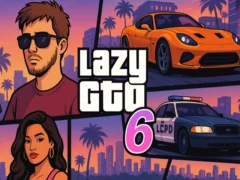 खेल Lazy GTO 6 ऑनलाइन