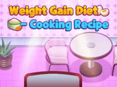 खेल Weight Gain Diet Cooking Recipe ऑनलाइन