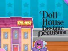 खेल Doll House Design And Decoration ऑनलाइन