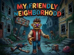 खेल My Friendly Neighborhood ऑनलाइन