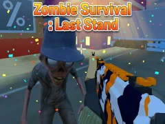 खेल Zombie Survival : Last Stand ऑनलाइन