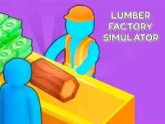 खेल Lumber Factory Simulator ऑनलाइन