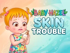 खेल Baby Hazel Skin Trouble ऑनलाइन