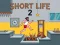 खेल Short Life 2 ऑनलाइन
