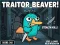 खेल Traitor Beaver! ऑनलाइन