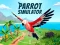 खेल Parrot Simulator ऑनलाइन