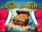 खेल Coin Smash ऑनलाइन