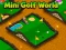 खेल Mini Golf World ऑनलाइन