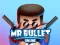 खेल Mr bullet 2 online ऑनलाइन