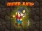 खेल Miner Jump ऑनलाइन