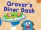 खेल 123 Sesame Street: Grover's Diner Dash ऑनलाइन