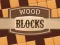 खेल Wood Blocks ऑनलाइन