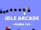खेल Idle Arcade Make Lvl ऑनलाइन