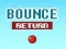 खेल Bounce Return ऑनलाइन