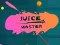 खेल Juice Master ऑनलाइन