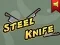 खेल Steel Knife ऑनलाइन
