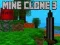 खेल Mine Clone 3 ऑनलाइन