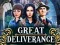 खेल Great Deliverance ऑनलाइन