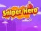 खेल Sniper Hero ऑनलाइन
