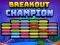 खेल Breakout Champion ऑनलाइन