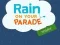 खेल Rain on Your Parade ऑनलाइन