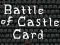 खेल Battle of Castle Card ऑनलाइन