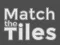 खेल Match The Tiles ऑनलाइन