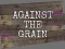 खेल Against the Grain ऑनलाइन