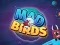 खेल Mad Birds ऑनलाइन