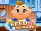 खेल Feed the Baby ऑनलाइन