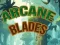 खेल Arcane Blades ऑनलाइन