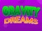 खेल Gravity Dreams ऑनलाइन