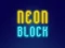 खेल Neon Block ऑनलाइन