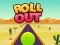 खेल Roll out ऑनलाइन