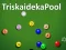 खेल TriskaidekaPool ऑनलाइन